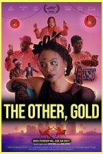 Watch The Other, Gold M4ufreemovies