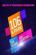Watch 106 & Park 10th Anniversary Special M4ufreemovies