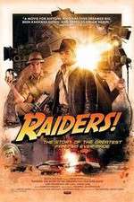Watch Raiders The Story of the Greatest Fan Film Ever Made M4ufreemovies