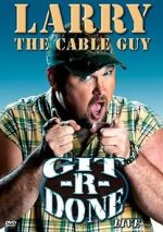 Watch Larry the Cable Guy: Git-R-Done M4ufreemovies