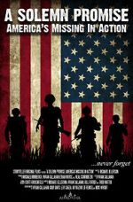 Watch A Solemn Promise, America\'s Missing in Action M4ufreemovies