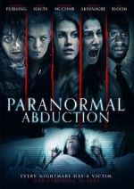 Watch Paranormal Abduction M4ufreemovies