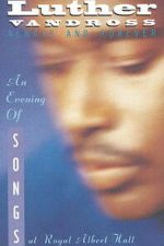 Watch Luther Vandross: Always And Forever - An Evening of Songs M4ufreemovies