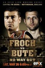 Watch IBF World Super Middleweight Championship Carl Froch Vs Lucian Bute M4ufreemovies