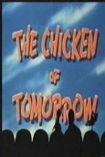Watch The Chicken of Tomorrow - mst3k M4ufreemovies