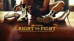 Watch Right to Fight M4ufreemovies