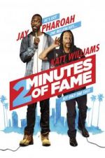Watch 2 Minutes of Fame M4ufreemovies