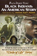 Watch Black Indians An American Story M4ufreemovies