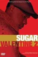 Watch Sugar Valentine 2 M4ufreemovies