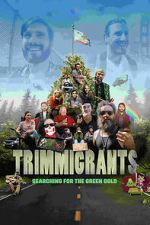 Watch Trimmigrants M4ufreemovies
