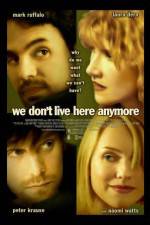 Watch We Don't Live Here Anymore M4ufreemovies