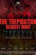 Watch The Trepidation: Deadest Night M4ufreemovies