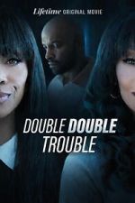 Watch Double Double Trouble M4ufreemovies