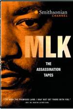 Watch MLK The Assassination Tapes M4ufreemovies