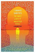 Watch I Always Said Yes: The Many Lives of Wakefield Poole M4ufreemovies