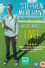 Watch Stephen Merchant: Hello Ladies M4ufreemovies