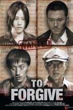 Watch To Forgive (Cha Wu Ci Ren M4ufreemovies