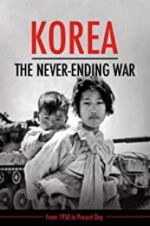 Watch Korea: The Never-Ending War M4ufreemovies