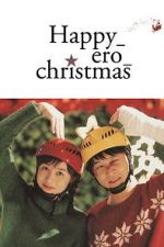 Watch Happy_Ero_Christmas M4ufreemovies