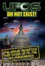Watch UFO\'s Do Not Exist! The Grand Deception and Cover-Up of the UFO Phenomenon M4ufreemovies