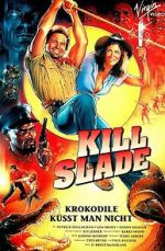 Watch Kill Slade M4ufreemovies