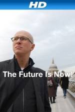 Watch The Future Is Now! M4ufreemovies
