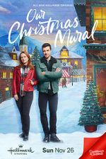 Watch Our Christmas Mural M4ufreemovies