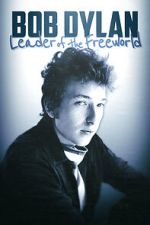 Watch Bob Dylan: Leader of the Free World M4ufreemovies