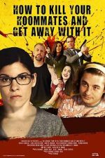 Watch How to Kill Your Roommates and Get Away With It M4ufreemovies