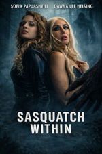Watch Sasquatch Within M4ufreemovies