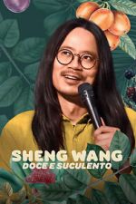 Watch Sheng Wang: Sweet and Juicy M4ufreemovies
