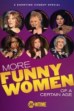 Watch More Funny Women of a Certain Age (TV Special 2020) M4ufreemovies