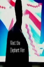 Watch Meet the Elephant Man M4ufreemovies