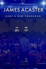 Watch James Acaster: Make a New Tomorrow (Short 2021) M4ufreemovies