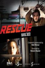 Watch Rescue Bus 300 M4ufreemovies