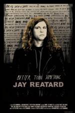 Watch Better Than Something: Jay Reatard M4ufreemovies