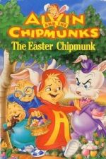 Watch Alvin and the Chipmunks: The Easter Chipmunk M4ufreemovies