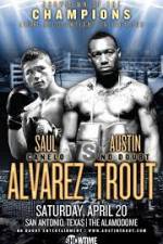 Watch Austin Trout and Saul ‘Canelo’ Alvarez M4ufreemovies