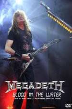 Watch Megadeth Blood in the Water Live in San Diego M4ufreemovies