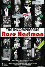 Watch The Incomparable Rose Hartman M4ufreemovies