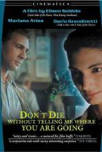Watch Don't Die Without Telling Me Where You're Going M4ufreemovies