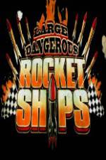 Watch Science Channel Large Dangerous Rocket Ships M4ufreemovies