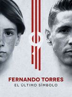 Watch Fernando Torres: El Último Símbolo M4ufreemovies