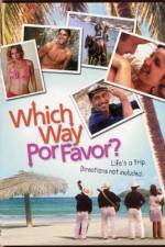 Watch Which Way Por Favor M4ufreemovies