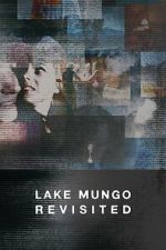 Watch Lake Mungo Revisited M4ufreemovies