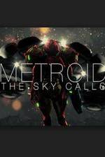 Watch Metroid: The Sky Calls M4ufreemovies
