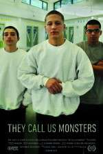 Watch They Call Us Monsters M4ufreemovies