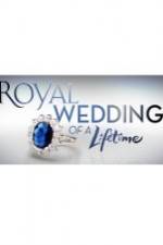 Watch Royal Wedding of a Lifetime M4ufreemovies