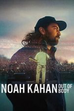 Watch Noah Kahan: Out of Body M4ufreemovies
