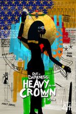 Watch Out of Darkness: Heavy is the Crown Vol. 1 M4ufreemovies